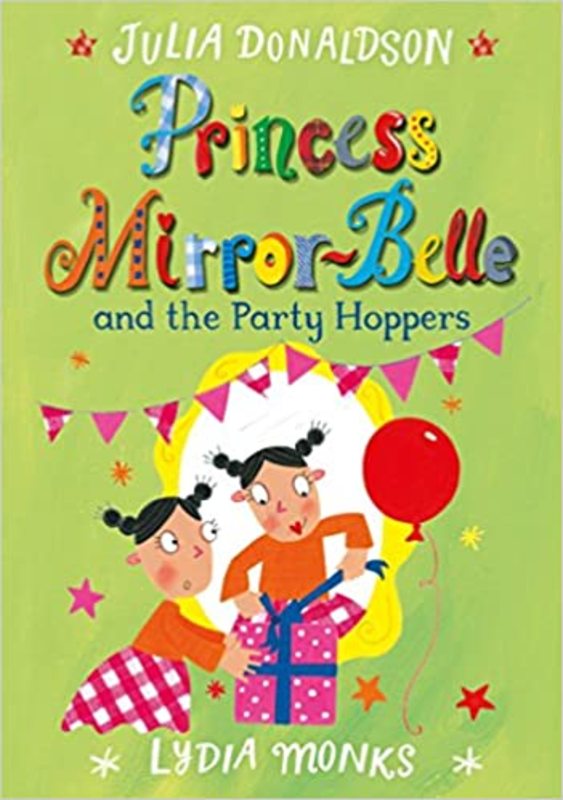 Book cover for "Princess Mirror-Belle and the Party Hoppers" by Julia Donaldson