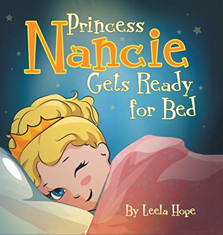 Book cover for "Princess Nancie Gets Ready for Bed" by Leela Hope