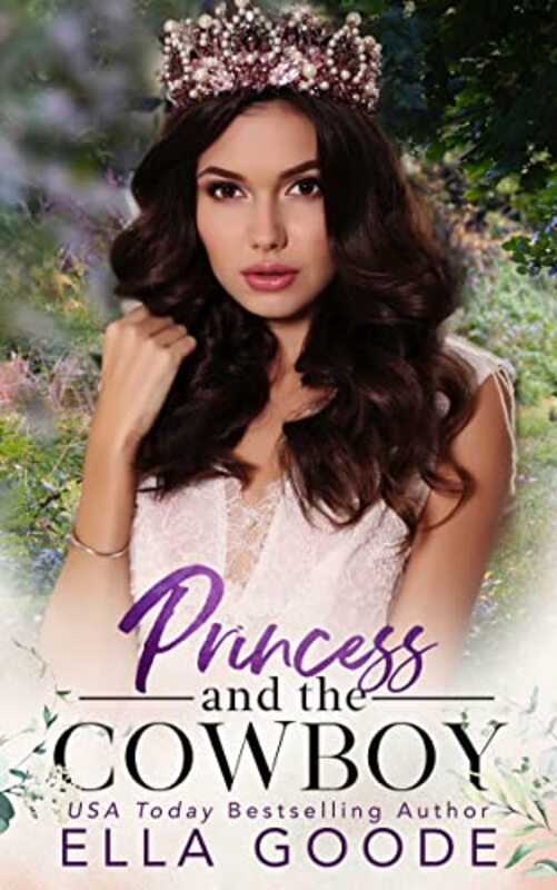 Book cover for "Princess and the Cowboy" by Ella Goode
