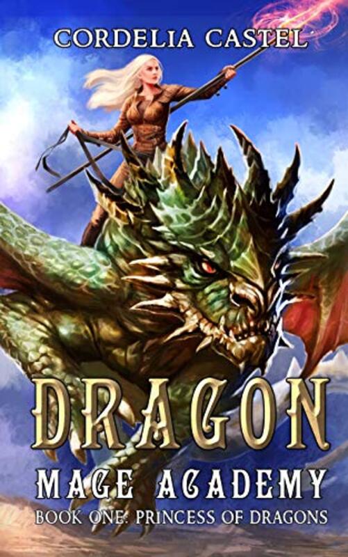 Book cover for "Princess of Dragons" by Cordelia Castel