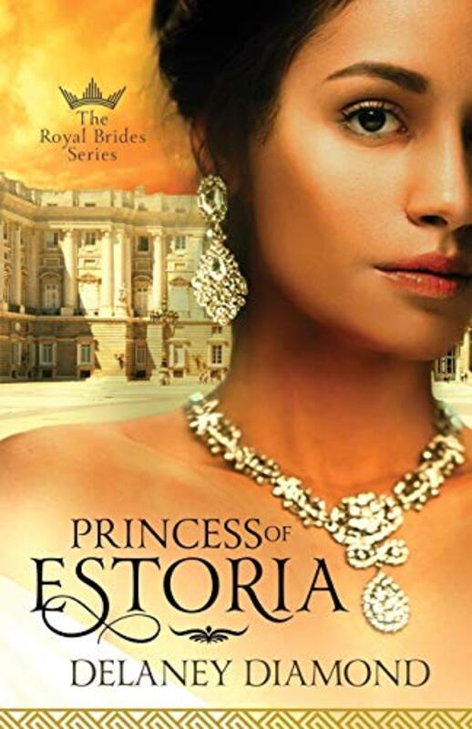 Book cover for "Princess of Estoria" by Delaney Diamond