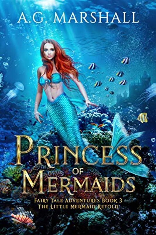 Book cover for "Princess of Mermaids" by AG Marshall