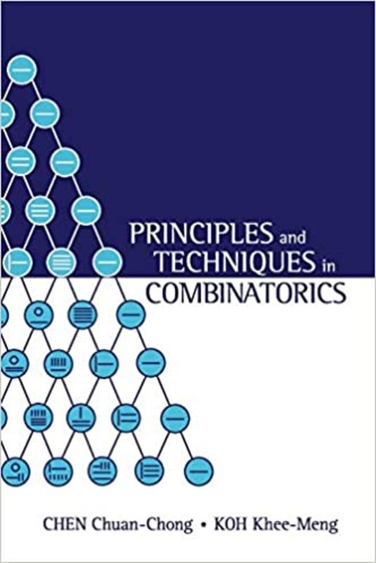 Book cover for "Principles and Techniques in Combinatorics" by Chen Chuan-Chong