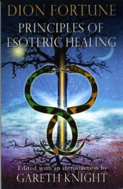 Book cover for "Principles of Esoteric Healing" by Dion Fortune