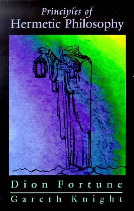 Book cover for "Principles of Hermetic Philosophy" by Dion Fortune