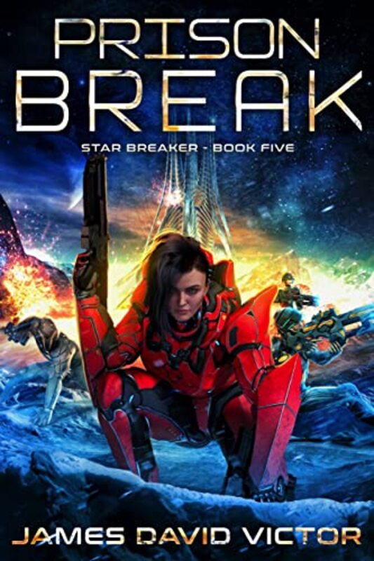 Book cover for "Prison Break" by James David Victor