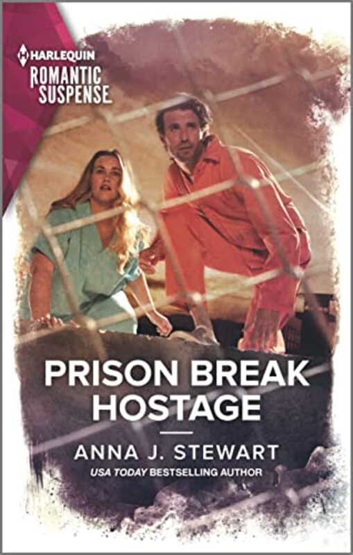 Book cover for "Prison Break Hostage" by Anna J Stewart