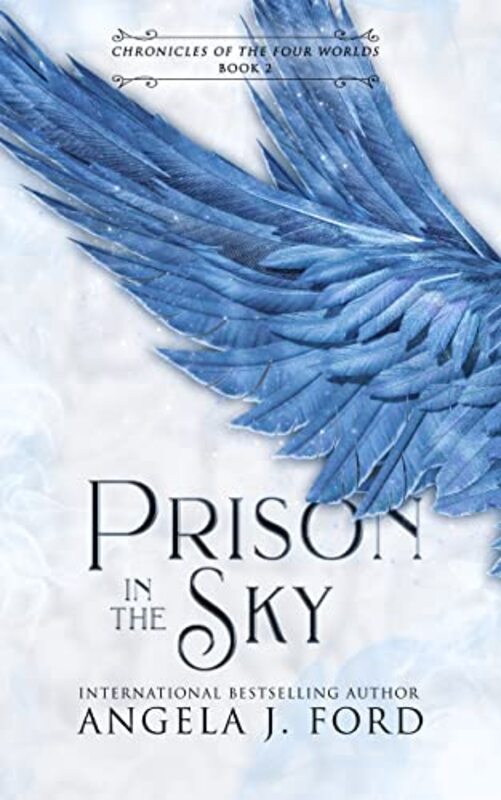 Book cover for "Prison in the Sky" by Angela J Ford