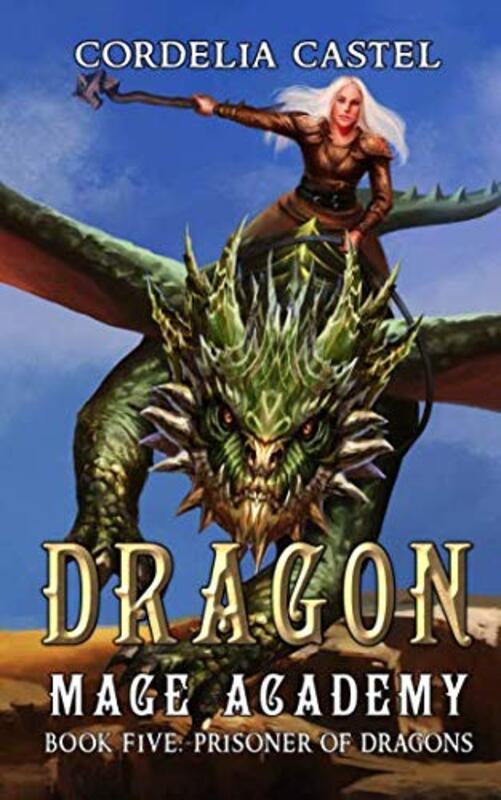 Book cover for "Prisoner of Dragons" by Cordelia Castel