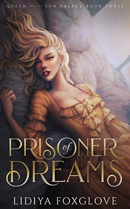 Book cover for "Prisoner of Dreams" by Lidiya Foxglove