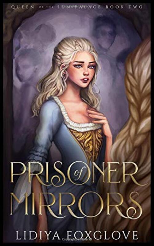 Book cover for "Prisoner of Mirrors" by Lidiya Foxglove