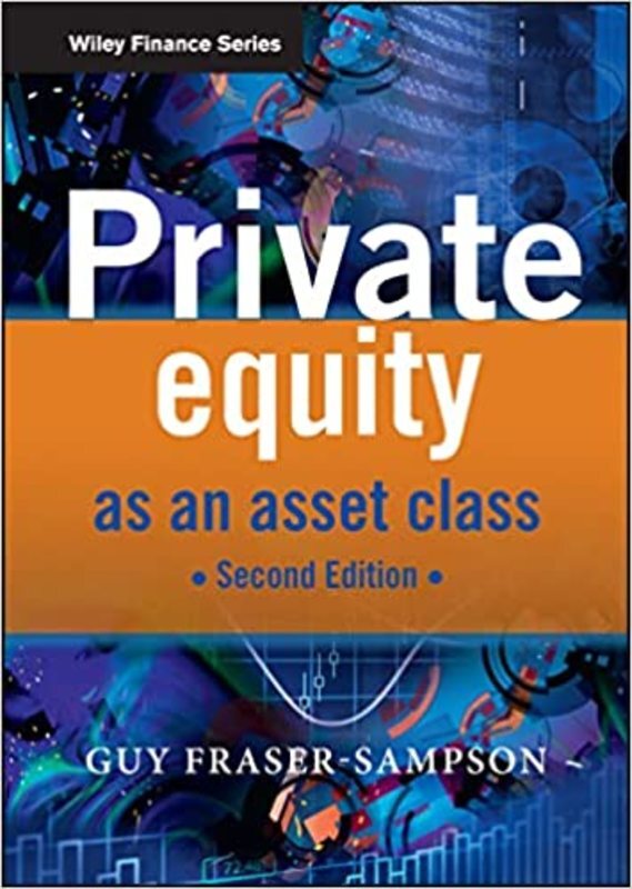Book cover for "Private Equity as an Asset Class" by Guy Fraser-Sampson