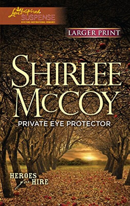 Book cover for "Private Eye Protector" by Shirlee McCoy
