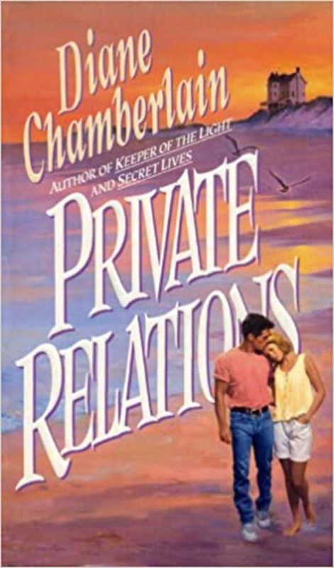 Book cover for "Private Relations" by Diane Chamberlain