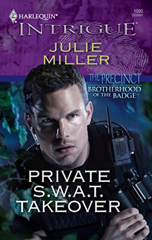 Book cover for "Private S.W.A.T. Takeover" by Julie Miller