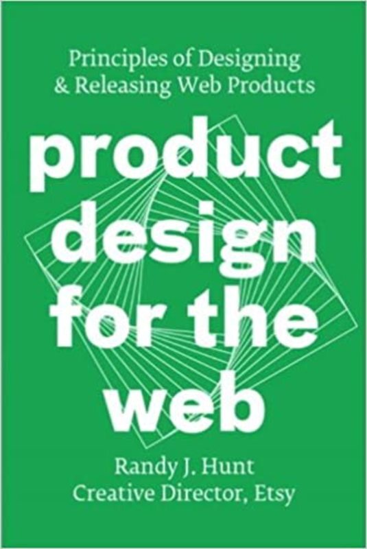 Book cover for "Product Design for the Web" by Randy J. Hunt