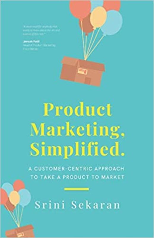 Book cover for "Product Marketing, Simplified" by Srini Sekaran