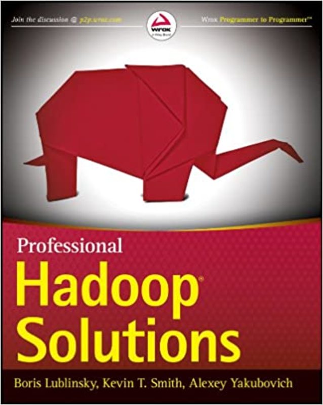Book cover for "Professional Hadoop Solutions" by Boris Lublinsky