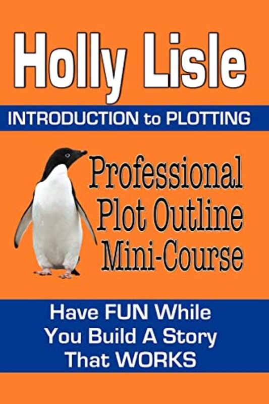Book cover for "Professional Plot Outline Mini-Course" by Holly Lisle