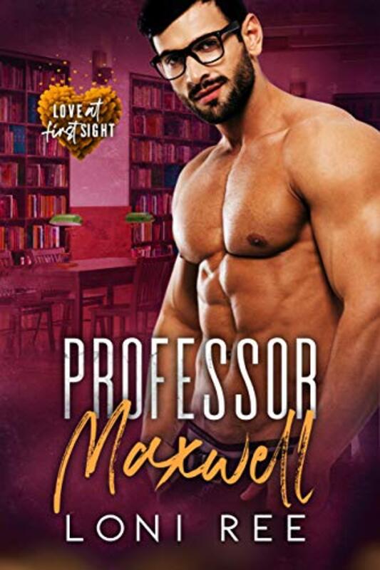 Book cover for "Professor Maxwell" by Loni Ree