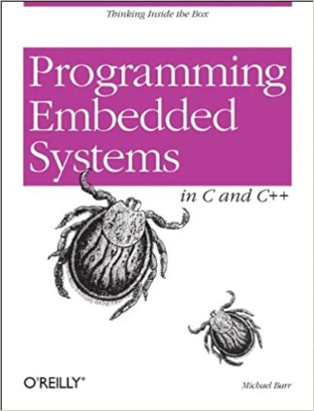 Book cover for "Programming Embedded Systems in C and C++" by Michael Barr
