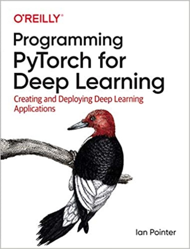Book cover for "Programming PyTorch for Deep Learning" by Ian Pointer