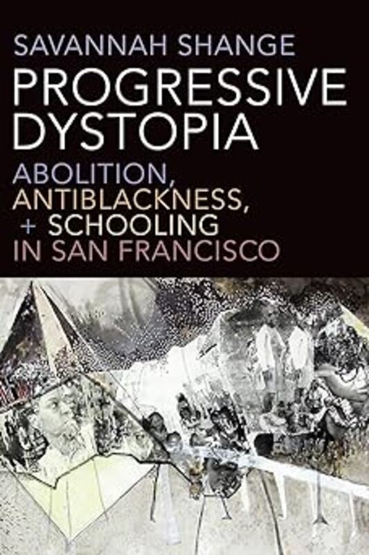 Book cover for "Progressive Dystopia" by Savannah Shange