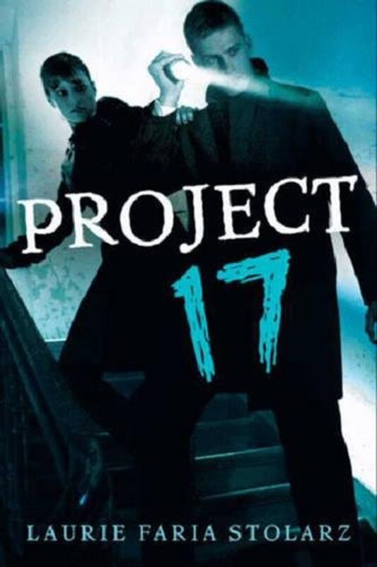 Book cover for "Project 17" by Laurie Faria Stolarz