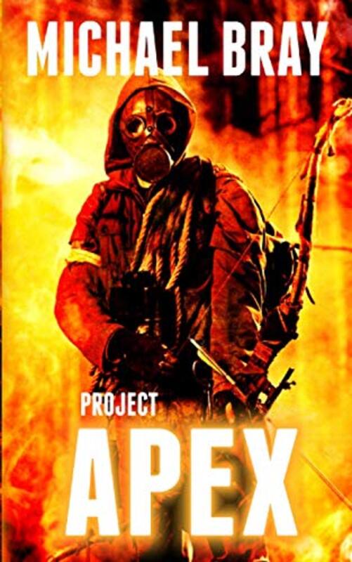 Book cover for "Project Apex" by Michael Bray