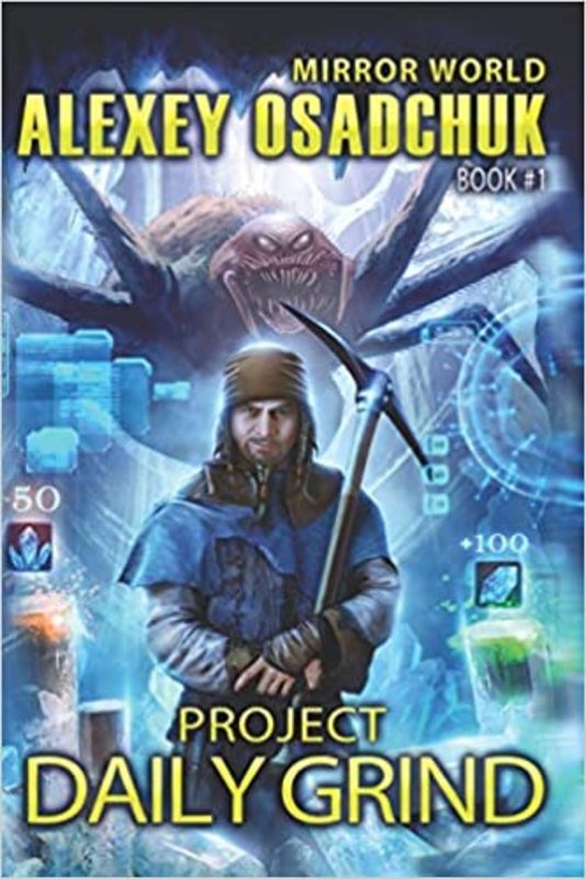 Book cover for "Project Daily Grind" by Alexey Osadchuk