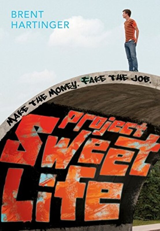 Book cover for "Project Sweet Life" by Brent Hartinger