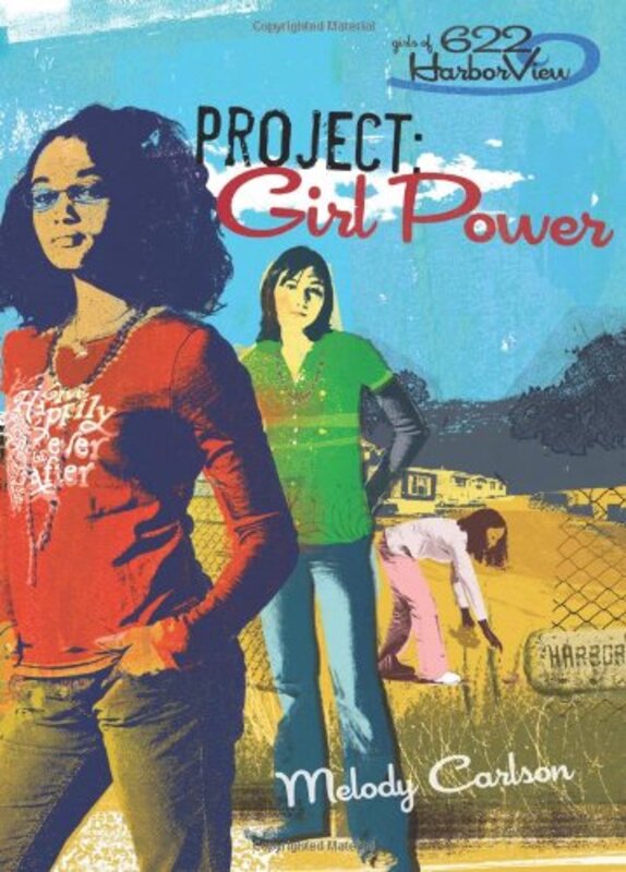 Book cover for "Project: Girl Power" by Melody Carlson