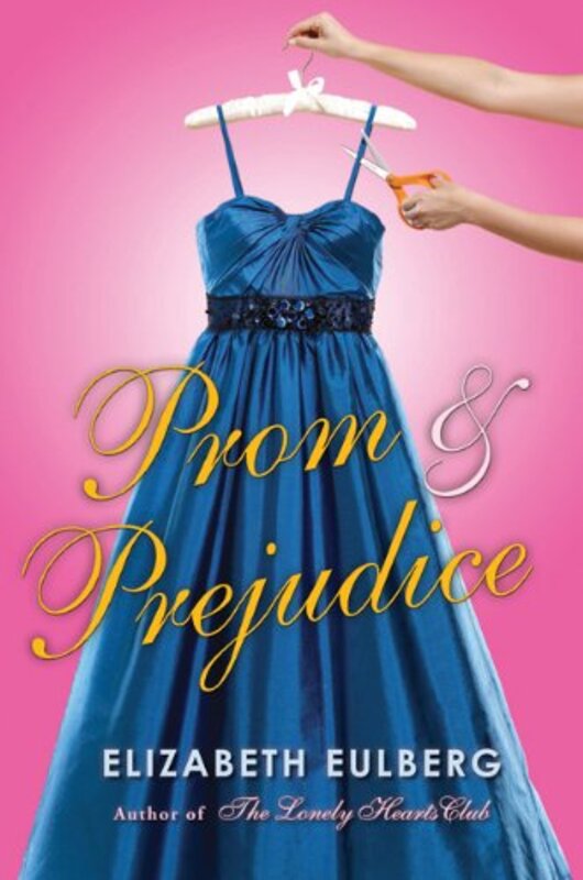 Book cover for "Prom and Prejudice" by Elizabeth Eulberg