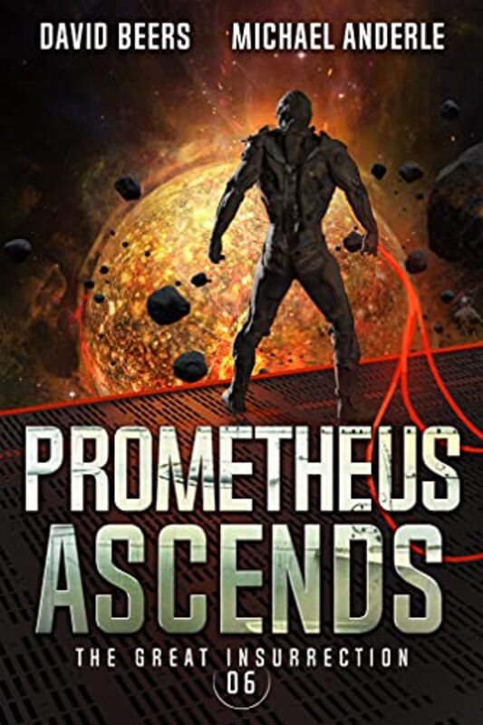 Book cover for "Prometheus Ascends" by Michael Anderle