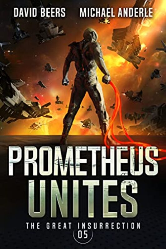 Book cover for "Prometheus Unites" by Michael Anderle