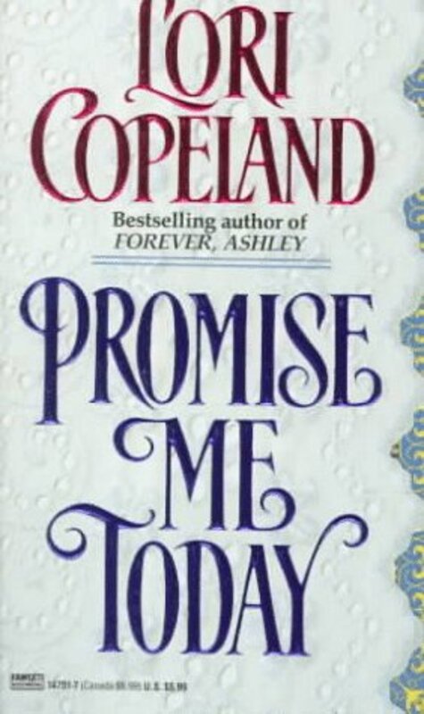 Book cover for "Promise Me Today / Sisters of Mercy Flats" by Lori Copeland