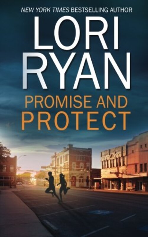Book cover for "Promise and Protect" by Lori Ryan