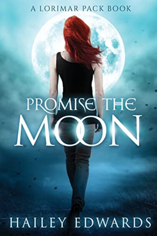 Book cover for "Promise the Moon" by Hailey Edwards