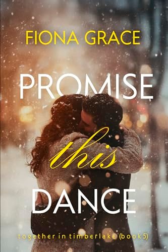 Book cover for "Promise This Dance" by Fiona Grace