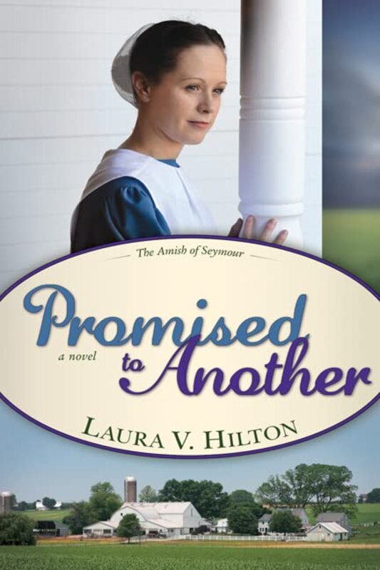 Book cover for "Promised To Another" by Laura V Hilton