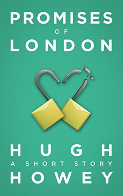 Book cover for "Promises of London" by Hugh Howey
