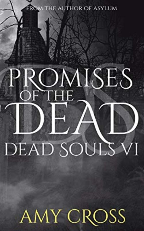 Book cover for "Promises of the Dead" by Amy Cross