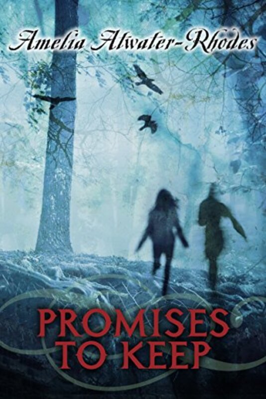 Book cover for "Promises to Keep" by Amelia Atwater Rhodes