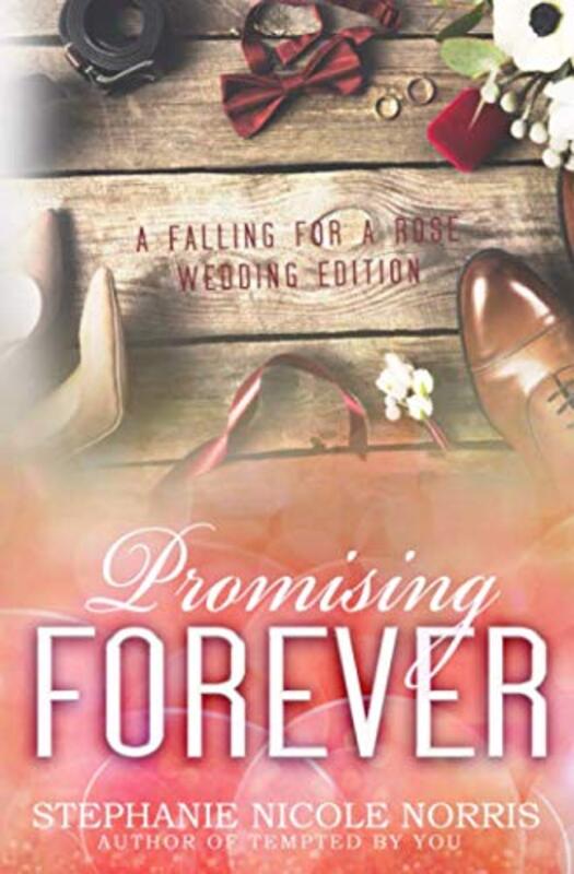 Book cover for "Promising Forever" by Stephanie Nicole Norris