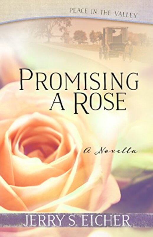 Book cover for "Promising a Rose" by Jerry S Eicher