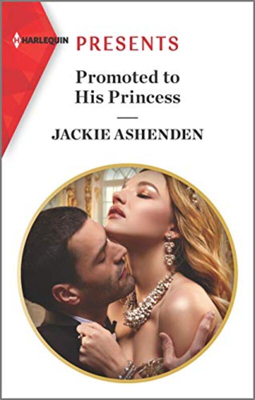 Book cover for "Promoted To His Princess" by Jackie Ashenden