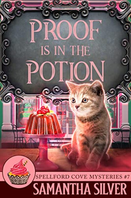 Book cover for "Proof is in the Potion" by Samantha Silver