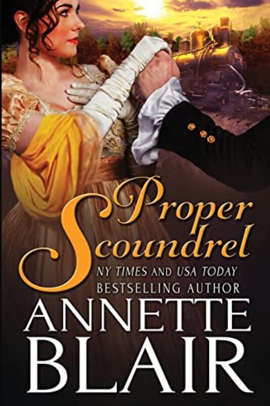 Book cover for "Proper Scoundrel" by Annette Blair