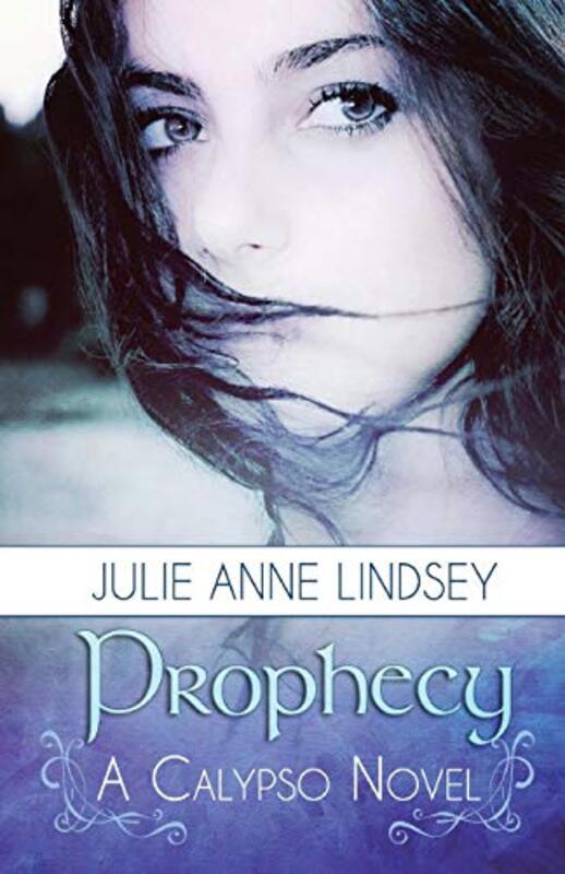 Book cover for "Prophecy" by Julie Anne Lindsey