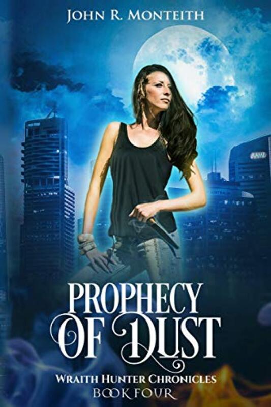 Book cover for "Prophecy of Dust" by John R Monteith